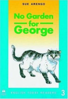 No Garden for George (English Today Readers)