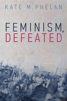 Paperback Feminism, Defeated Book