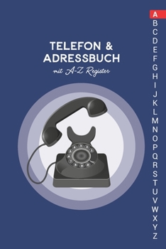 Paperback Telefon & Adressbuch mit A-Z Register: Telefonbuch zum eintragen [German] Book