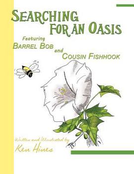 Searching for an Oasis, Featuring Barrel Bob and Cousin Fishhook