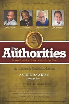 Paperback The Authorities - Andre Dawkins: Powerful Wisdom from Leaders in the Field Book