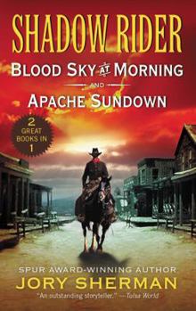 Mass Market Paperback Shadow Rider: Blood Sky at Morning and Shadow Rider: Apache Sundown: Two Classic Westerns Book