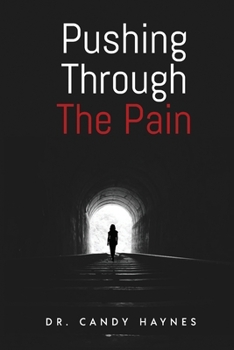 Paperback Pushing Through the Pain Book