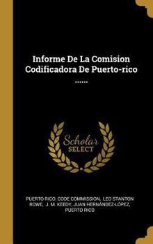Hardcover Informe De La Comision Codificadora De Puerto-rico ...... [Spanish] Book