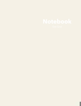 Paperback Dot Grid Notebook: Stylish Almond Wisp Notebook, 120 Dotted Pages 8.5 x 11 inches Large Journal - Softcover 2021 Color Trends Collection Book