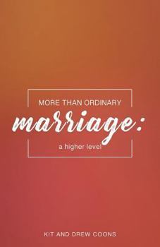 Paperback More Than Ordinary Marriage: A Higher Level Book