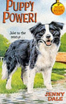 Puppy Power! (Puppy Patrol, #30) - Book #30 of the Puppy Patrol