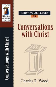 Paperback Sermon Outlines on Conversations of Christ Book