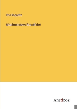 Paperback Waldmeisters Brautfahrt [German] Book