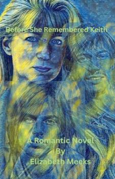 Paperback Before She Remembered Keith Book