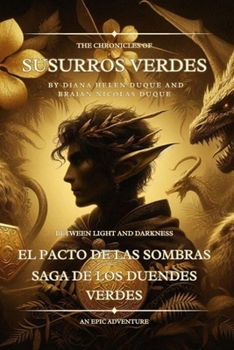 "Susurros Verdes": "El Pacto de las Sombras: Saga de los Duendes Verdes"