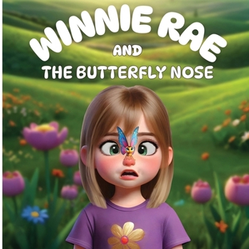 Paperback Winnie Rae and the Butterfly Nose Book