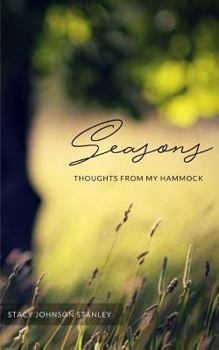 Paperback Thoughts from My Hammock: Seasons Book