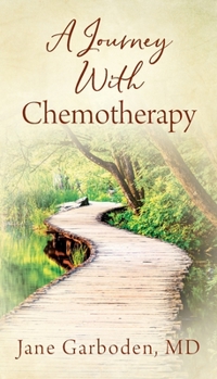 Paperback A Journey With Chemotherapy Book