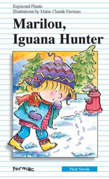 Marilou, Iguana Hunter (Formac First Novels)