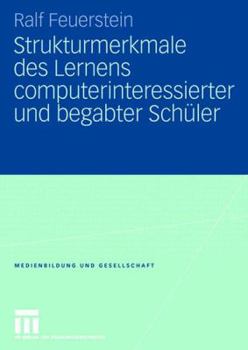 Paperback Strukturmerkmale Des Lernens Computerinteressierter Und Begabter Schüler [German] Book