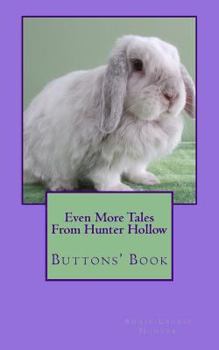Paperback Even More Tales From Hunter Hollow: Buttons' Book