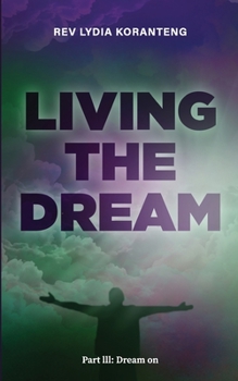 Paperback Living the Dream: Dream On Book