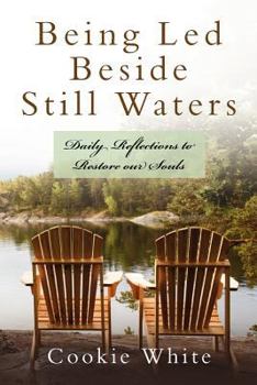 Paperback Being Led Beside Still Waters Book