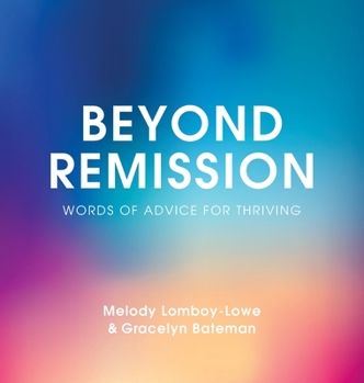 Hardcover Beyond Remission: Words of Advice for Thriving Book