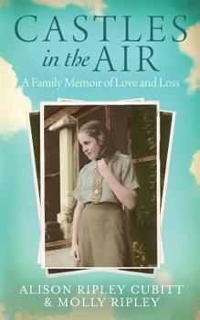 Paperback Castles in the Air: A Family Memoir of Love and Loss Book