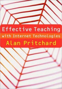 Paperback Effective Teaching with Internet Technologies Book