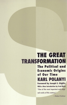 Paperback The Great Transformation: The Political and Economic Origins of Our Time Book