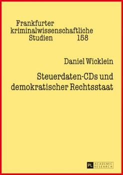 Hardcover Steuerdaten-CDs Und Demokratischer Rechtsstaat [German] Book
