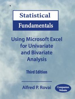 Paperback Statistical Fundamentals: Using Microsoft Excel for Univariate and Bivariate Analysis Book