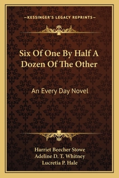 Paperback Six Of One By Half A Dozen Of The Other: An Every Day Novel Book