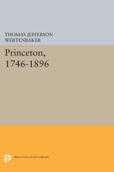 Paperback Princeton, 1746-1896 Book