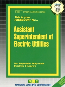Spiral-bound Assistant Superintendent of Electric Utilities: Passbooks Study Guide Book