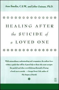Paperback Healing After the Suicide of a Loved One Book