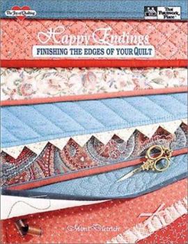 Paperback Happy Endings: Finishing the Edges of Your Quilt Book