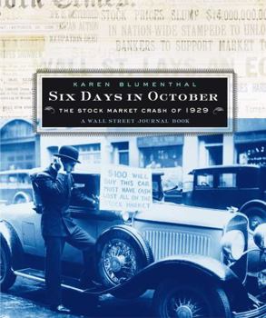 Hardcover Six Days in October: The Stock Market Crash of 1929; A Wall Street Journal Book for Children Book