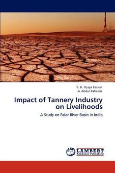 Paperback Impact of Tannery Industry on Livelihoods Book