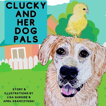 Paperback Clucky and Her Dog Pals Book