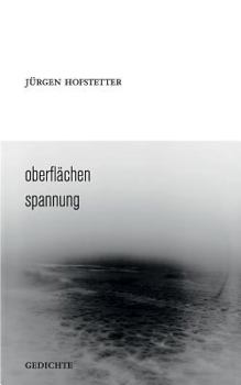 Paperback Oberflächen Spannung: Gedichte [German] Book