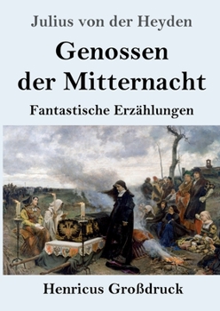 Paperback Genossen der Mitternacht (Großdruck): Fantastische Erzählungen [German] Book
