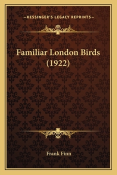 Paperback Familiar London Birds (1922) Book