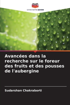 Paperback Avancées dans la recherche sur le foreur des fruits et des pousses de l'aubergine [French] Book