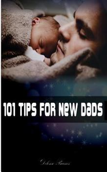 Paperback 101 Tips for New Dads Book