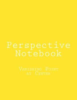 Paperback Perspective Notebook: Vanishing Point at Center Book