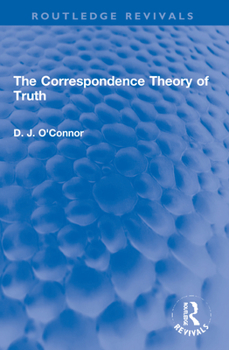Paperback The Correspondence Theory of Truth Book