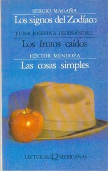 Paperback Los Signos del Zodiaco, Los Frutos Caidos, Las Cosas Simples [Spanish] Book