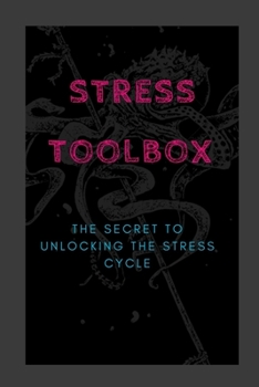 Paperback Stress Toolbox: The Secret to Unlocking the Stress Cycle Book