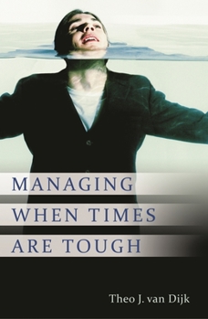 Hardcover Managing When Times Are Tough Book