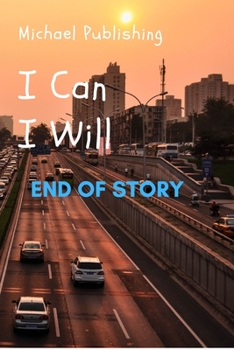 Paperback I Can. I Will. End of story Book