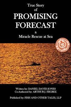 Paperback Promising Forecast: A Miracle Rescue at Sea Book