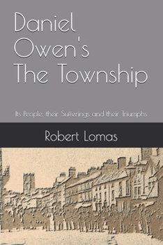 Paperback Daniel Owen's The Township: Its People, Their Sufferings and Their Triumphs Book